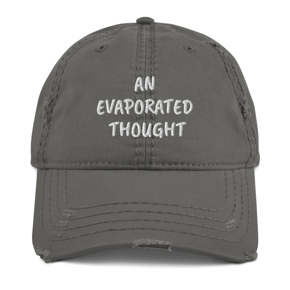 Distressed “An Evaporated Thought” Hat