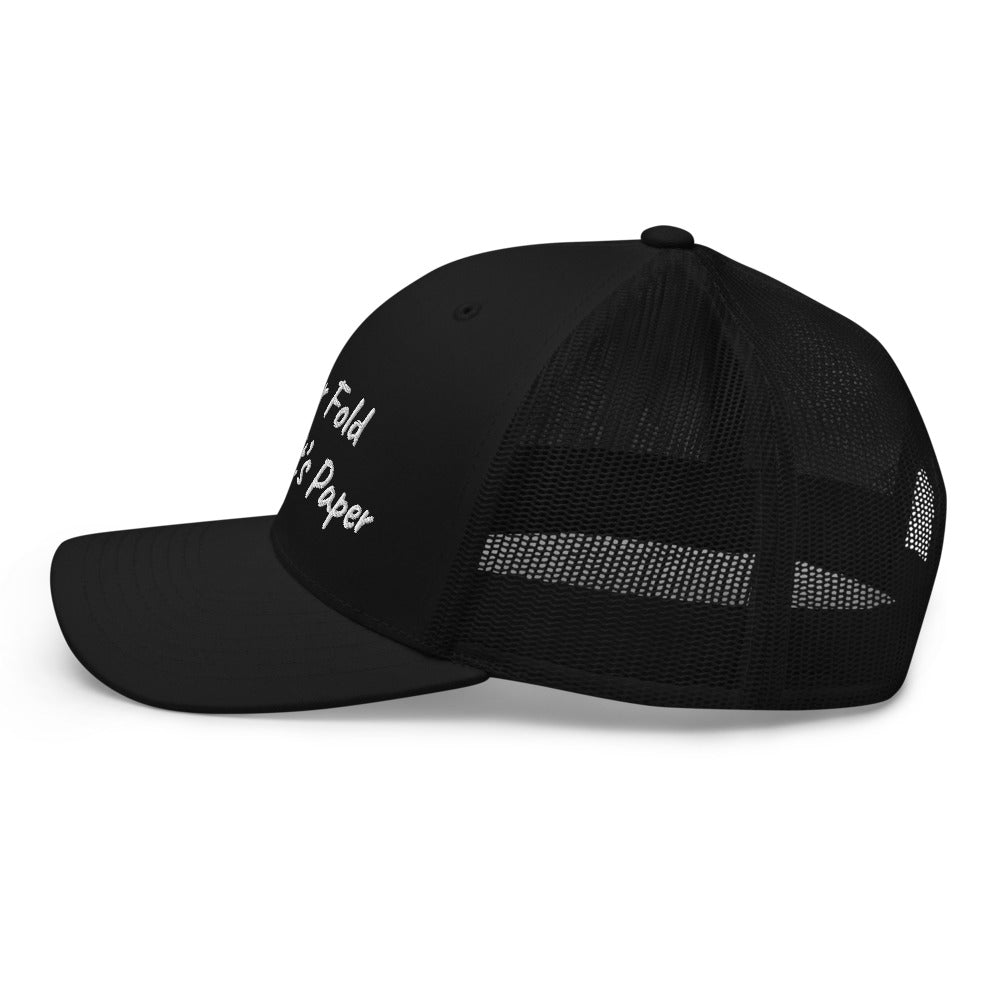 “Never Fold” Trucker Hat