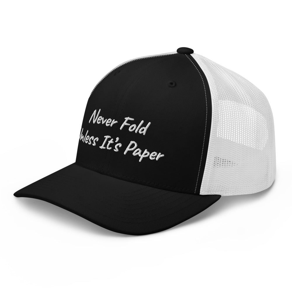 “Never Fold” Trucker Hat