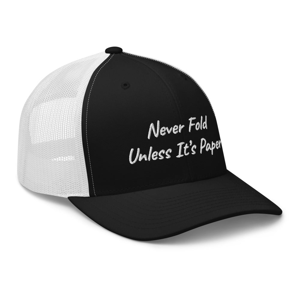 “Never Fold” Trucker Hat