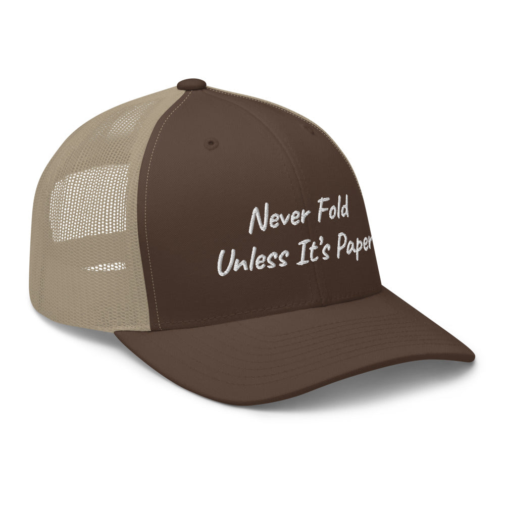 “Never Fold” Trucker Hat