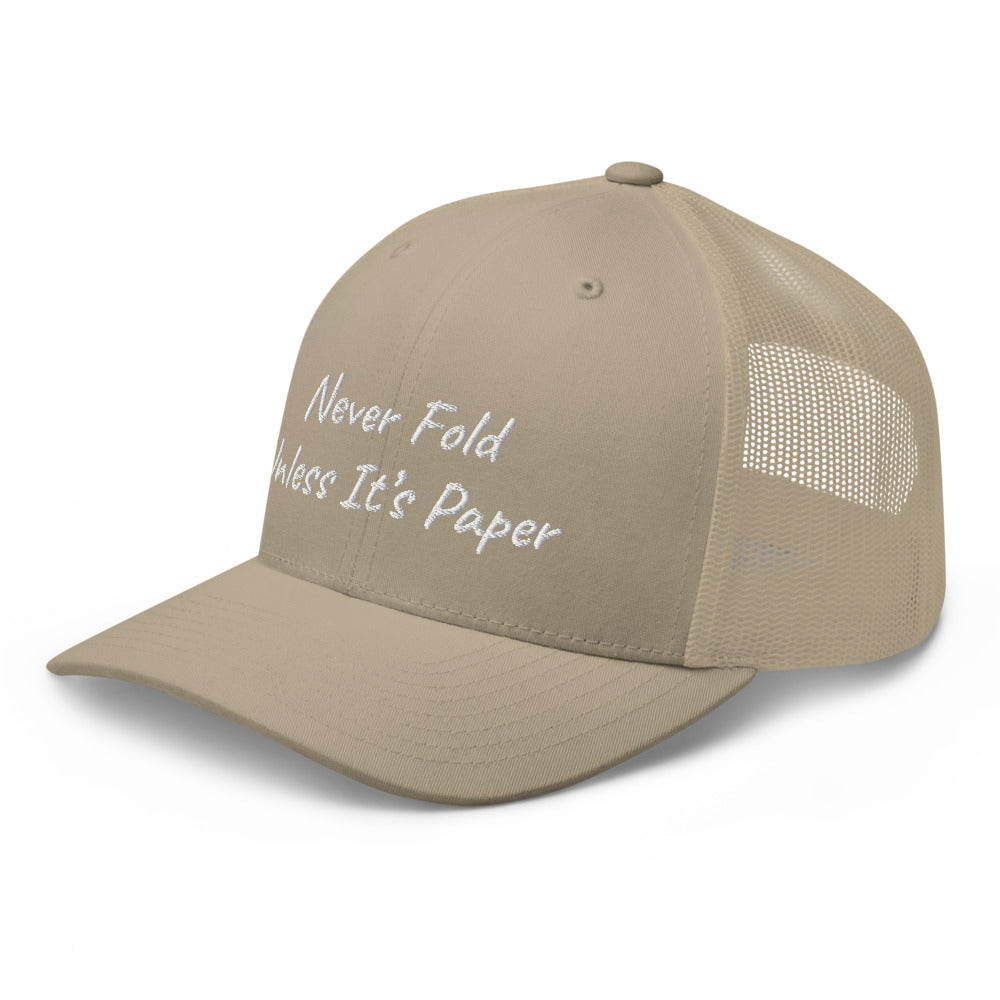 “Never Fold” Trucker Hat
