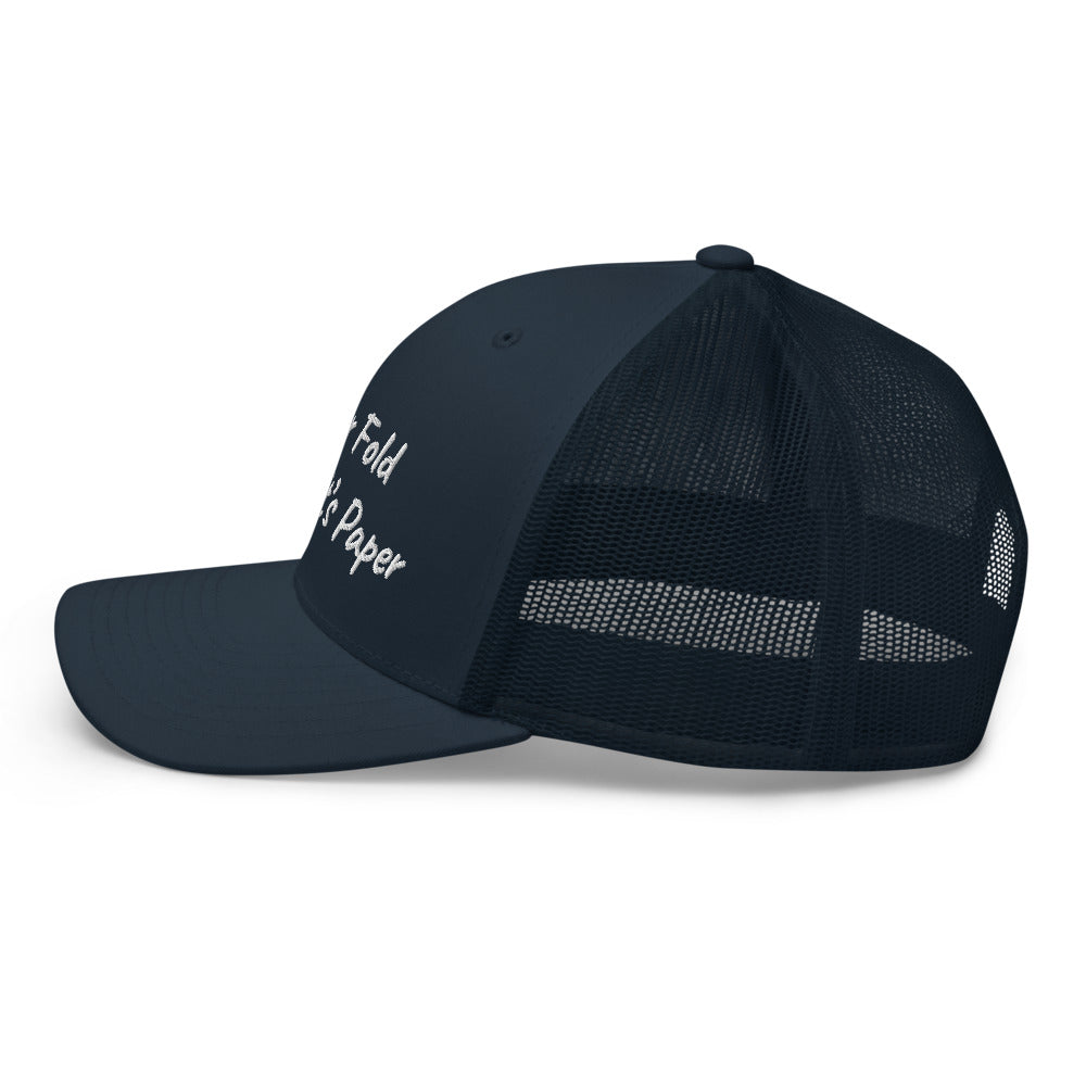 “Never Fold” Trucker Hat
