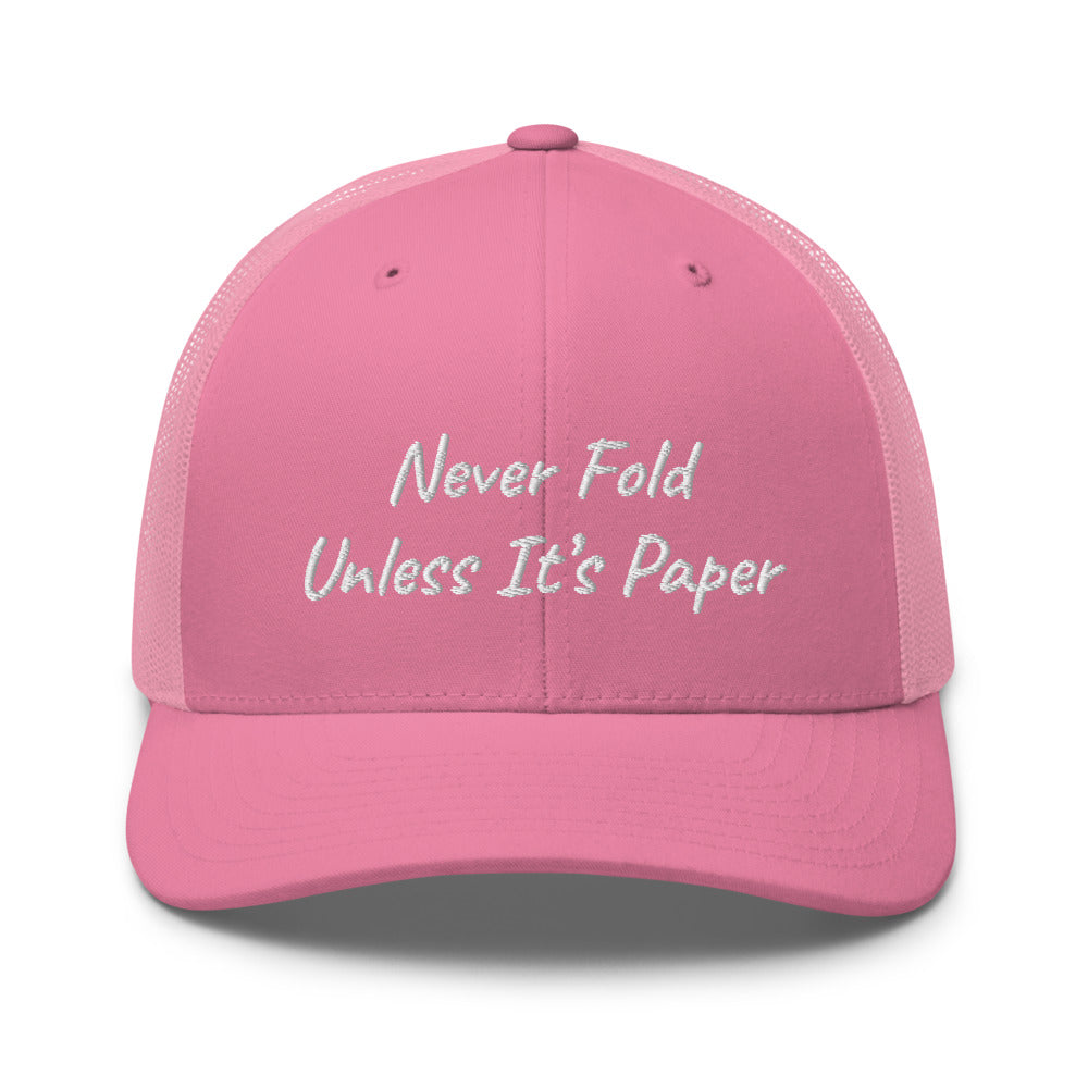 “Never Fold” Trucker Hat