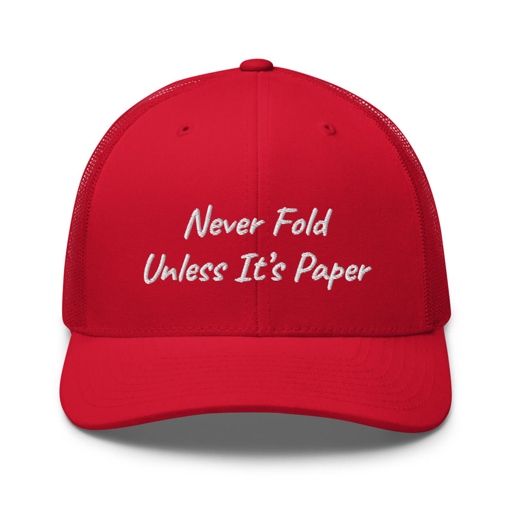 “Never Fold” Trucker Hat