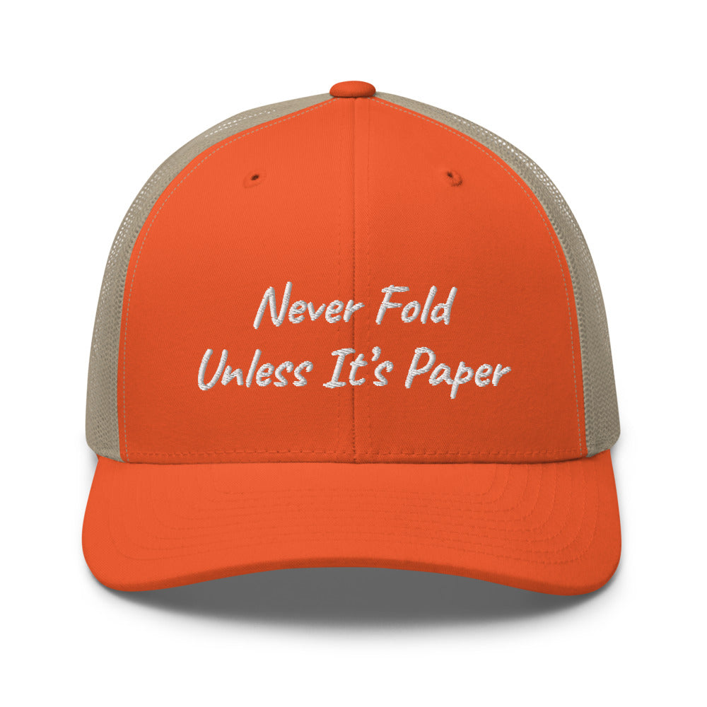 “Never Fold” Trucker Hat