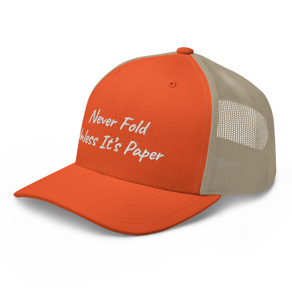 “Never Fold” Trucker Hat