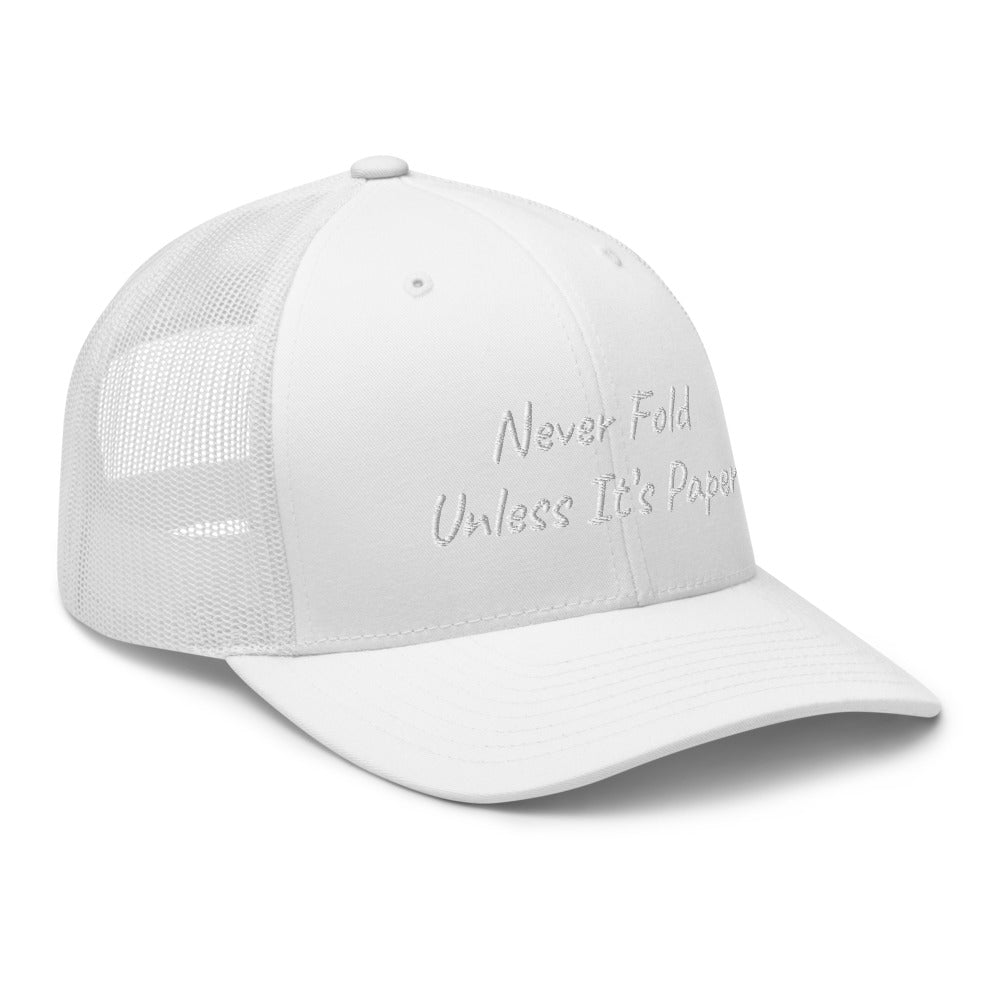“Never Fold” Trucker Hat