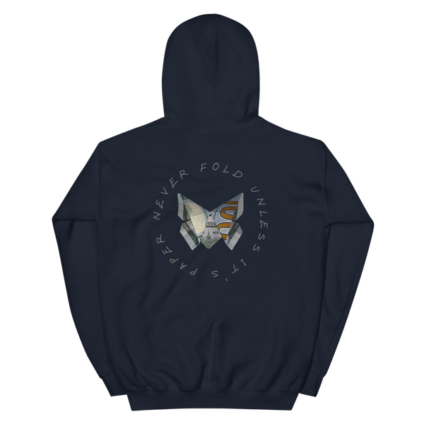 Unisex “Never Fold…”  Hoodie