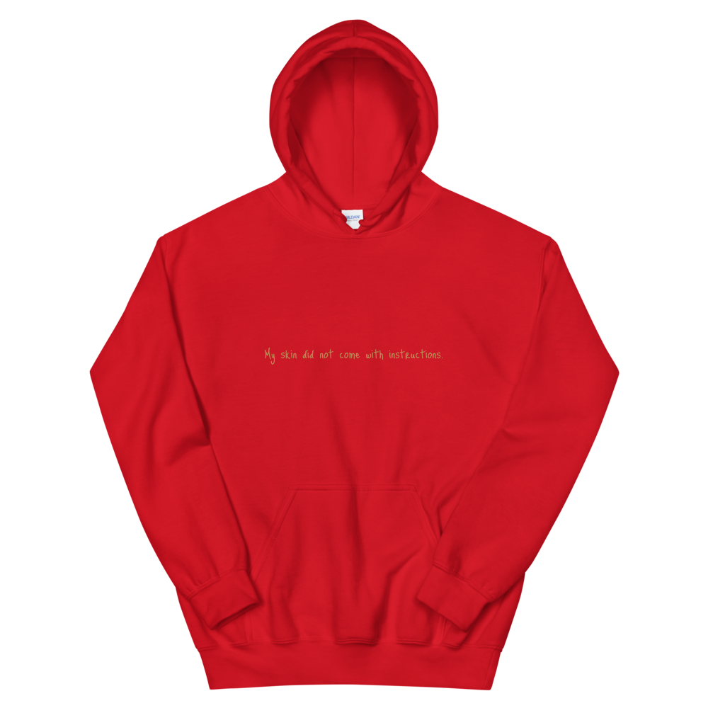 Unisex "My skin did not come with instructions." Hooded Sweatshirt (Tan Lettering)