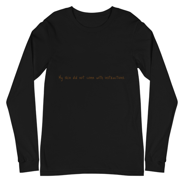 “…Instructions” Unisex Long Sleeve Tee