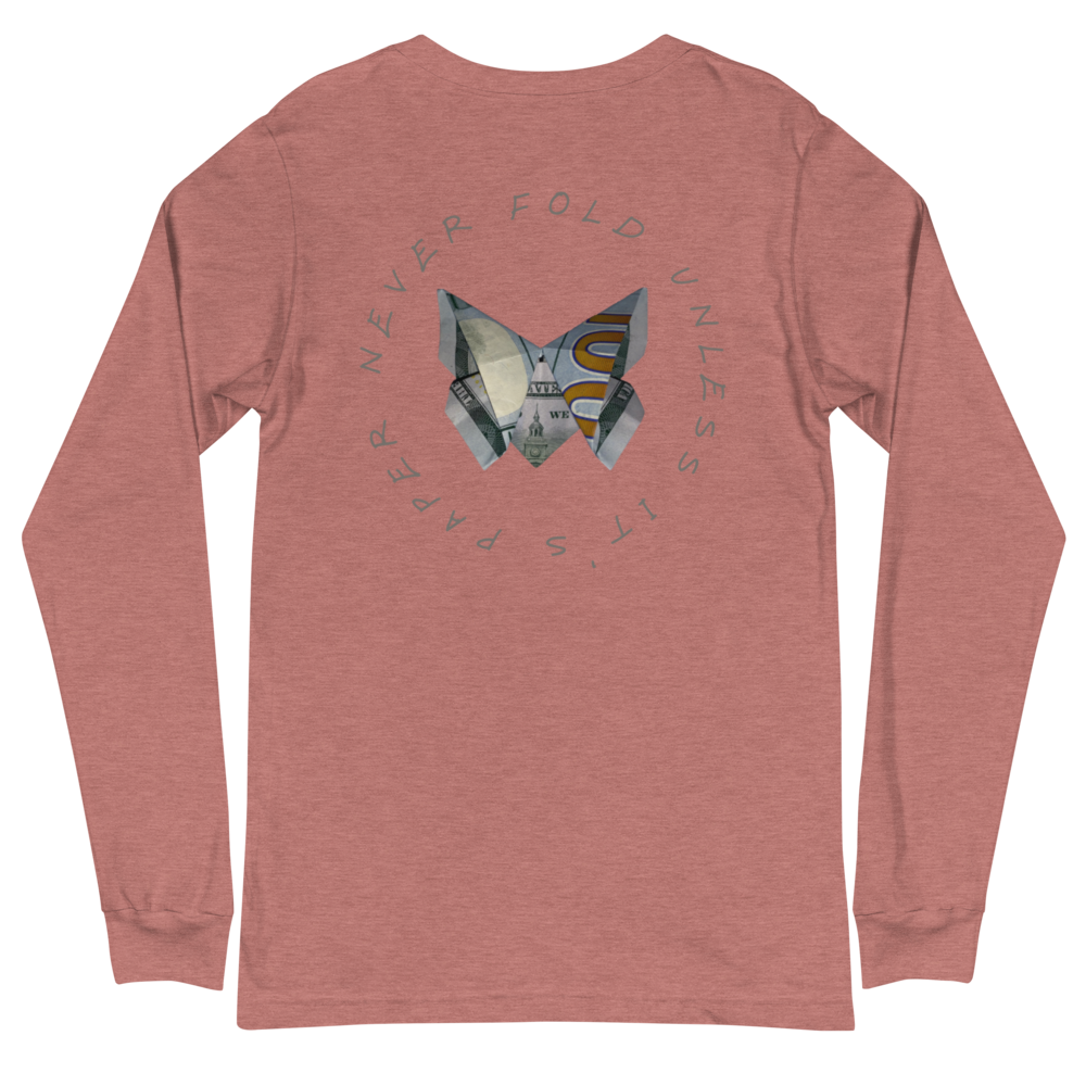 Unisex "Never Fold" Long Sleeve Tee