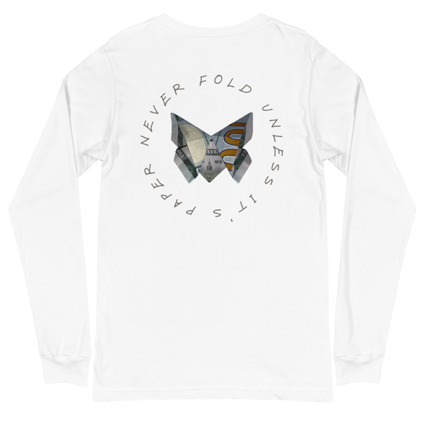 Unisex "Never Fold" Long Sleeve Tee